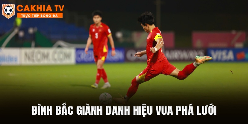 Đình Bắc giành danh hiệu vua phá lưới
