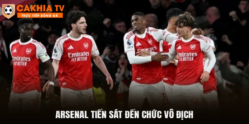 Arsenal tiến sát đến chức vô địch EPL